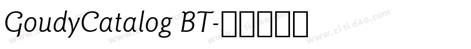 GoudyCatalog BT字体转换